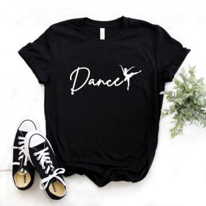 Funny Print T Shirts for Women | Dance Shirt - Last American Girl